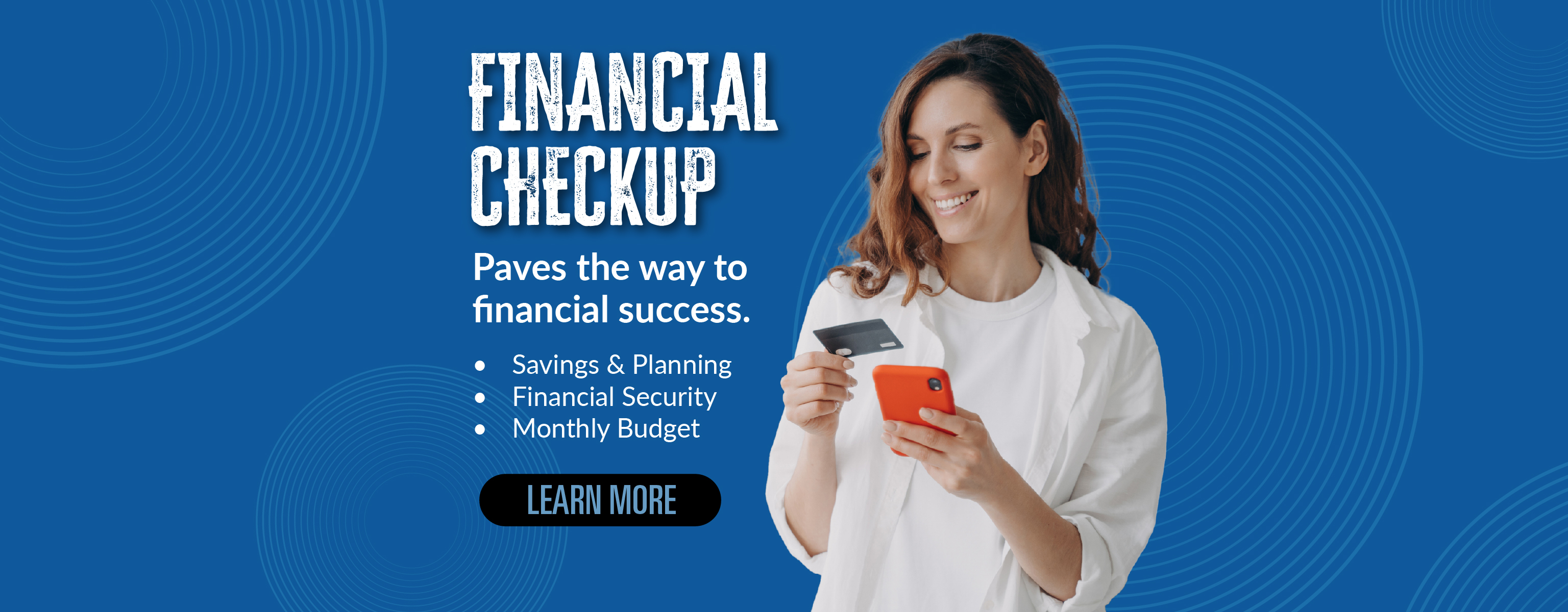 Financial checkup Paves the way to financial success savings and planning financial security monthly budget learn more