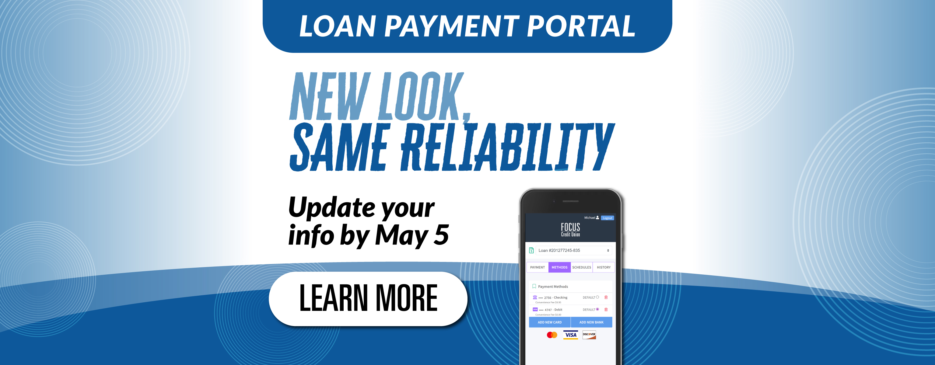Loan Payment Portal - new look same reliability - update your info by May 5 learn more